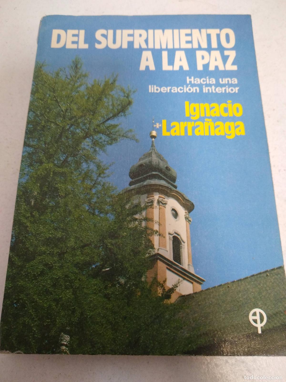 Libros: del Sufrimiento a la Paz - P. Ignacio Larranaga - Foto 1