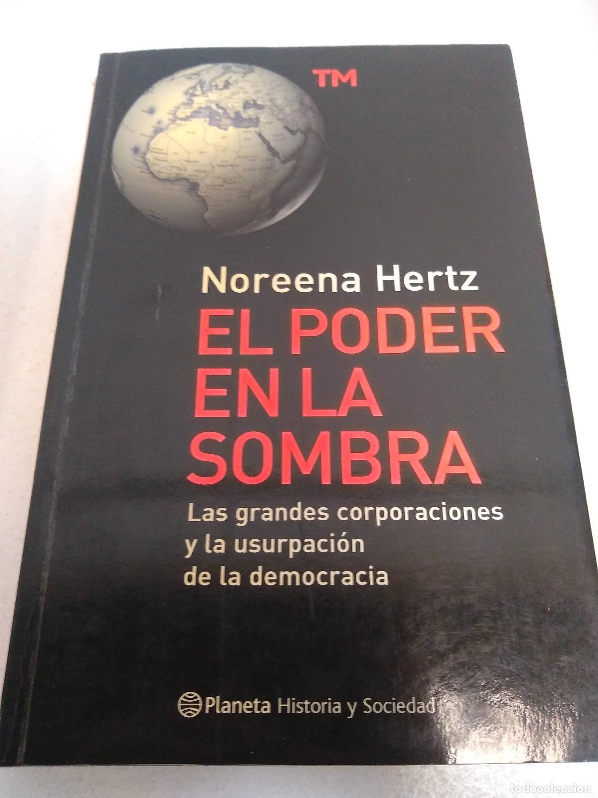 Libros: El poder en la sombra - Noreena Hertz - Foto 1