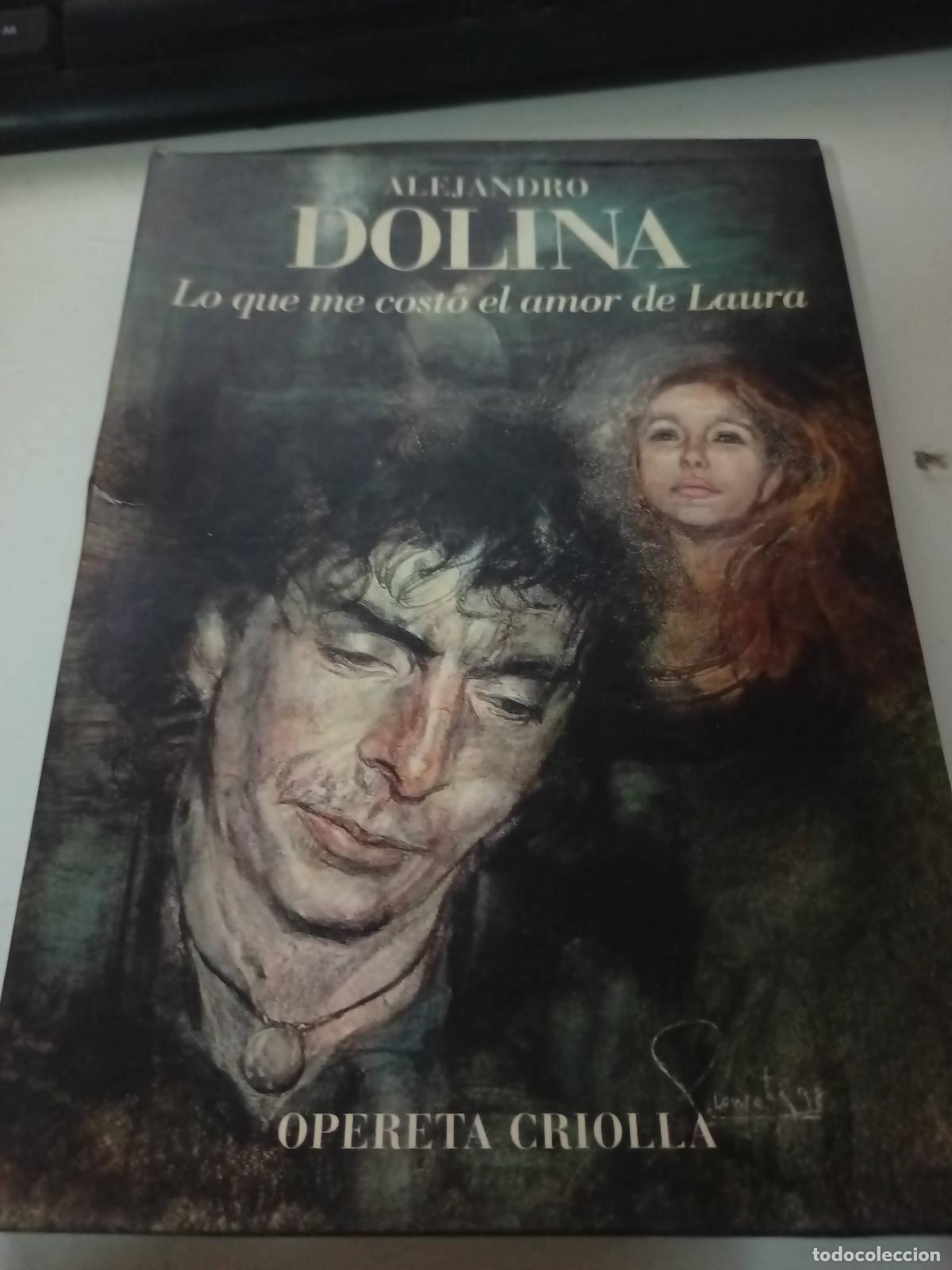 Libros: Lo Que Me Costo El Amor de Laura - Alejandro Dolina - Foto 1