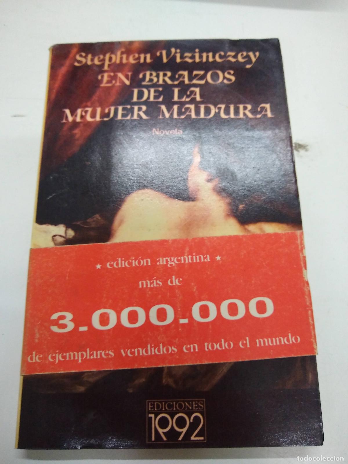 Libri di seconda mano: En brazos de la mujer madura - Stephen Vizinczey