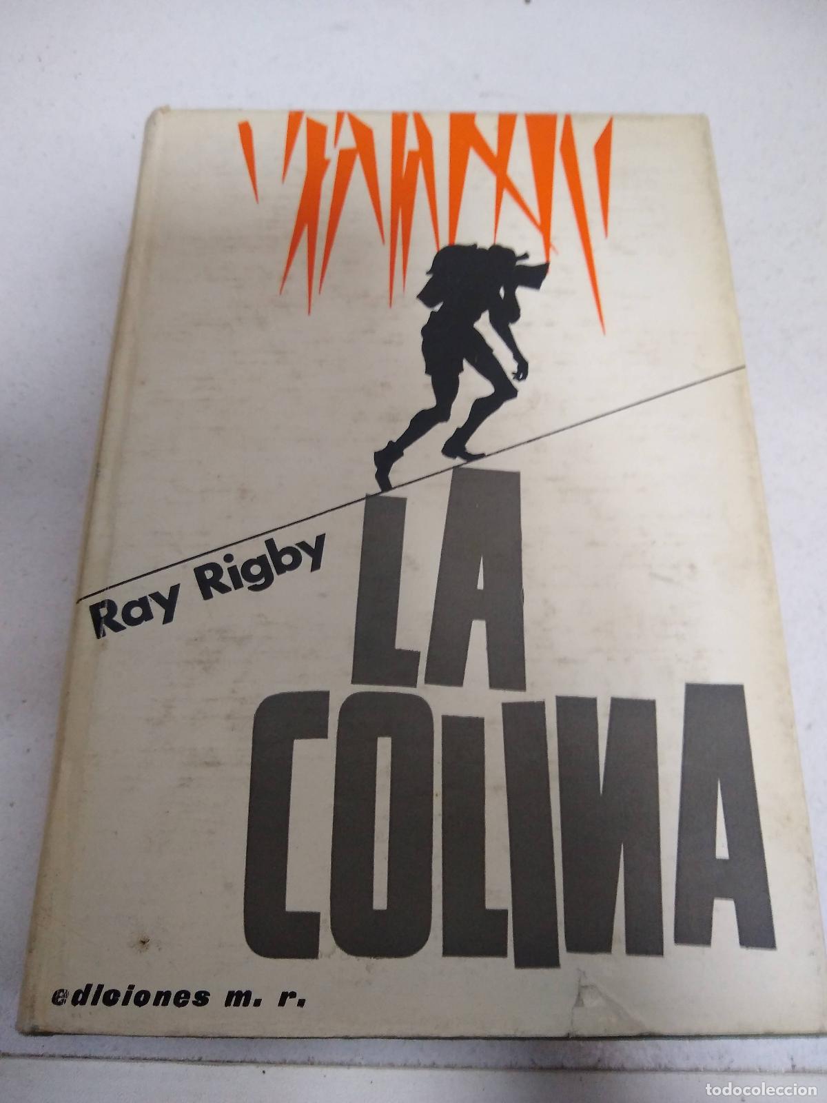 Libros: La Colina - Ray Rigby - Foto 1