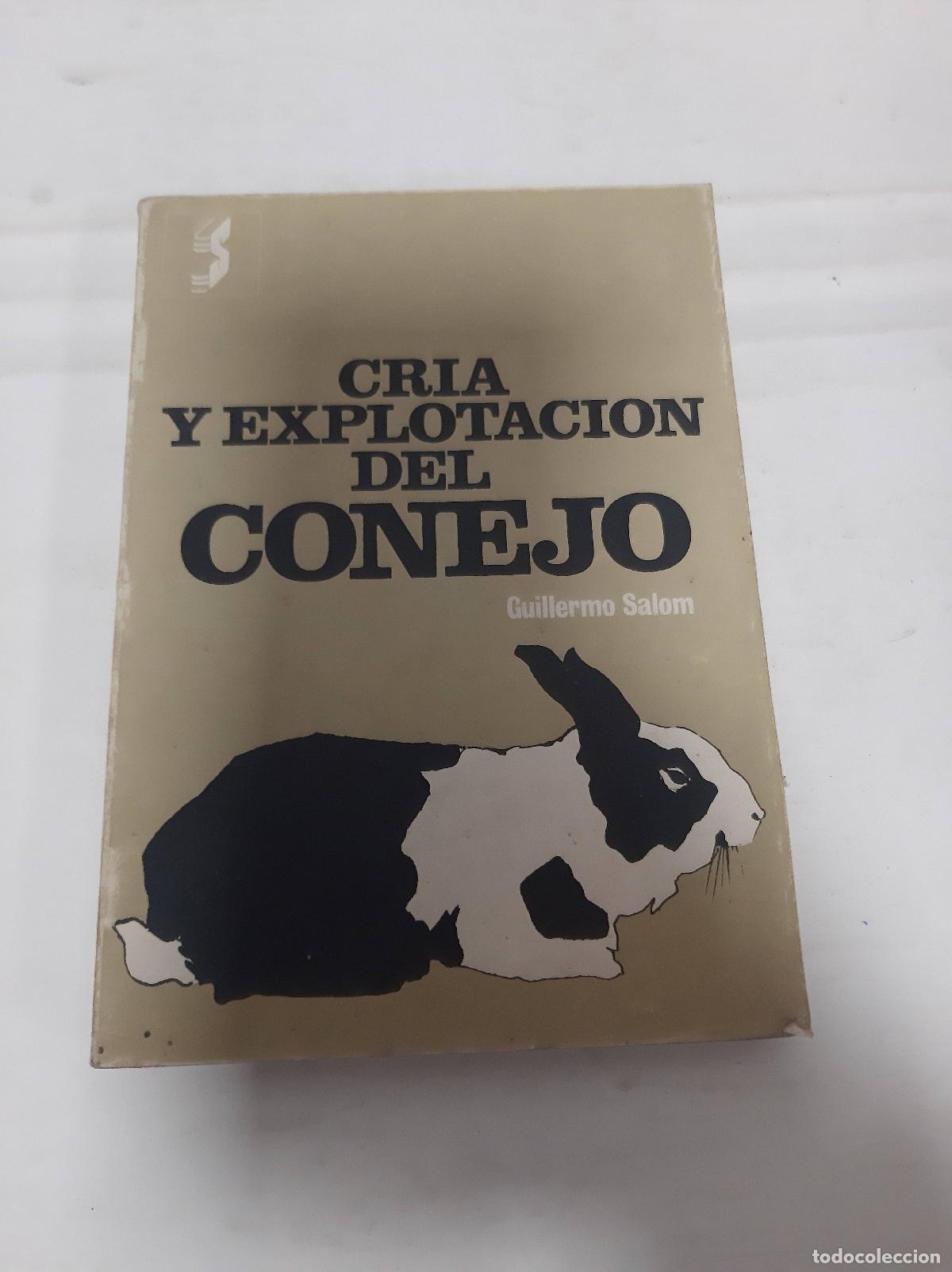 Libros: CR&Iacute;A Y EXPLOTACI&Oacute;N DEL CONEJO - Salom,Guillermo - Foto 1
