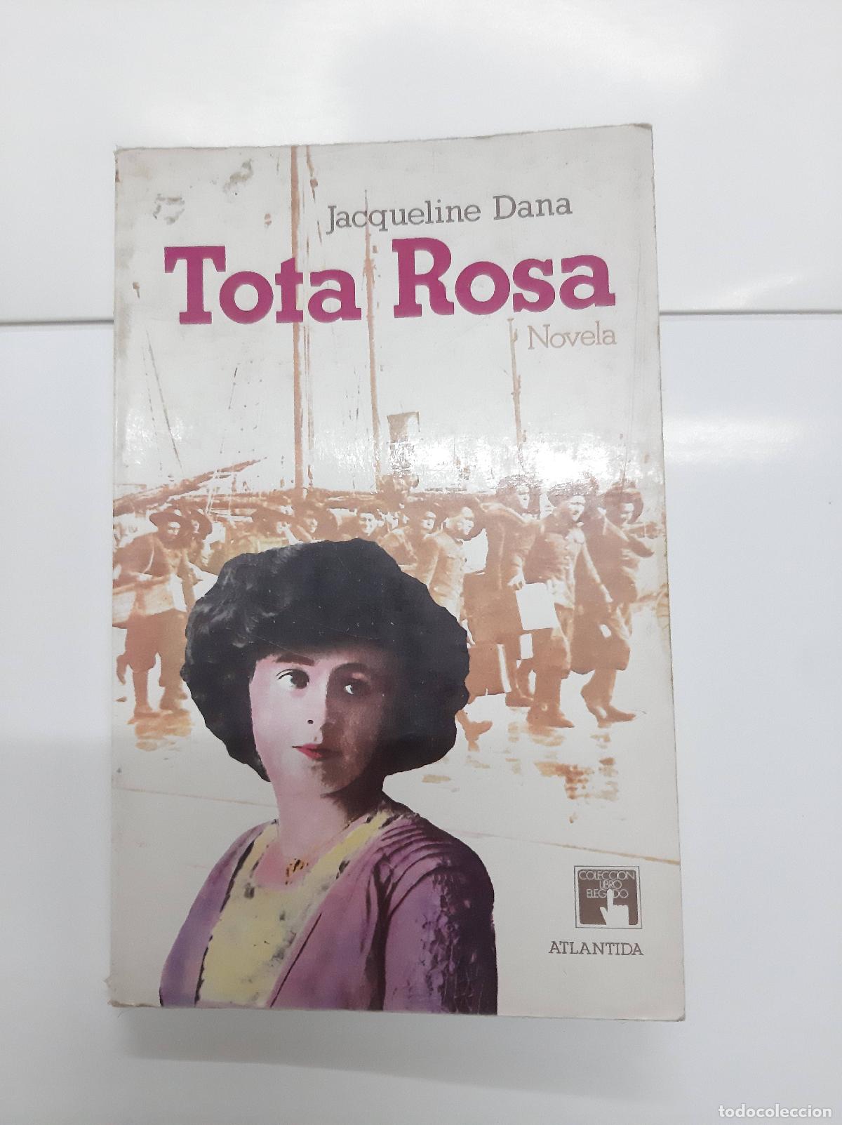 Libros: Tota Rosa - Jacqueline Dana - Foto 1