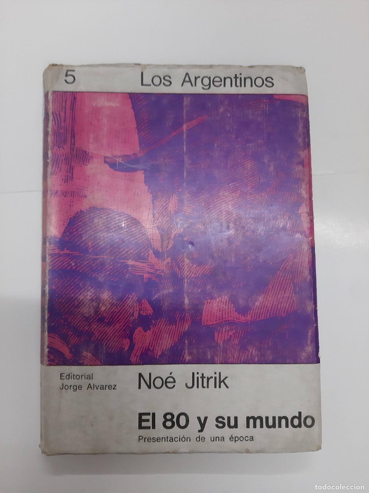Libros: El 80 y su mundo - Noe Jitrik - Foto 1