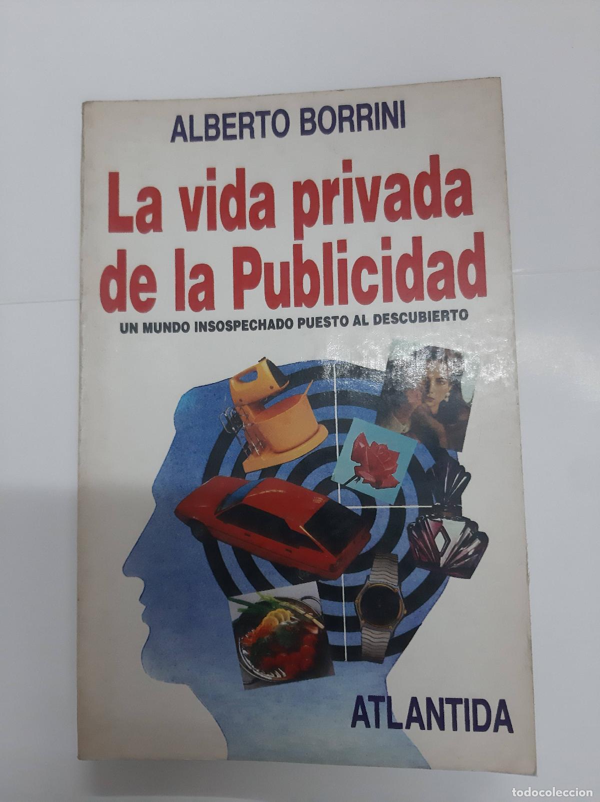 Libros: La vida privada de la publicidad - Alberto Borrini - Foto 1