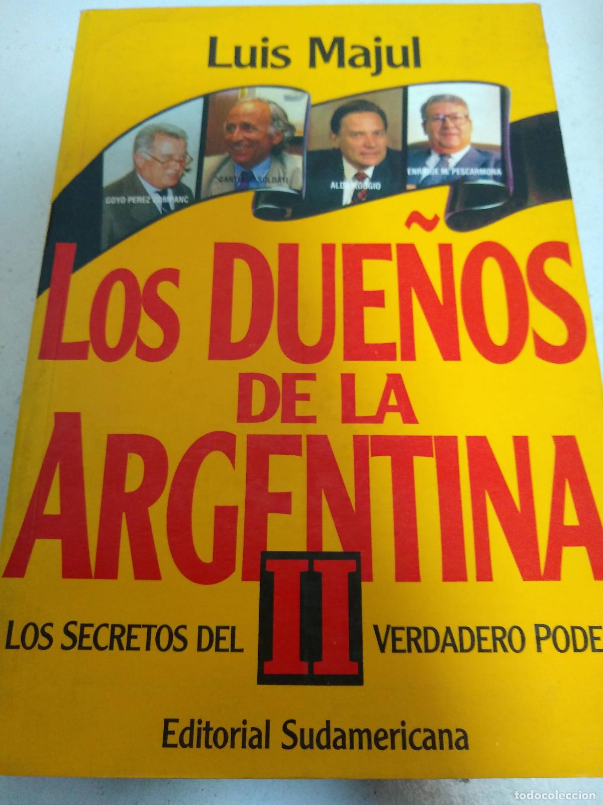 Livres: Los Duenos de La Argentina II - Luis Majul