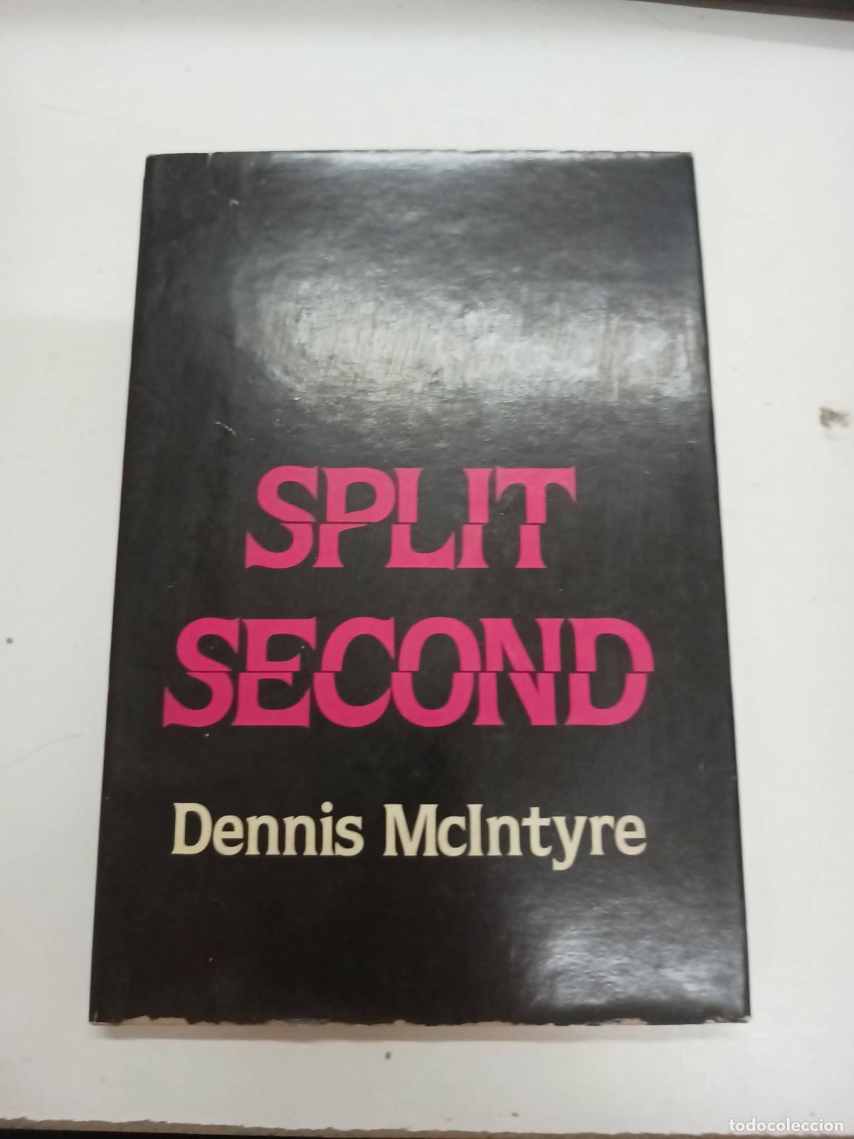 Libros: Split second - Dennis McIntyre - Foto 1