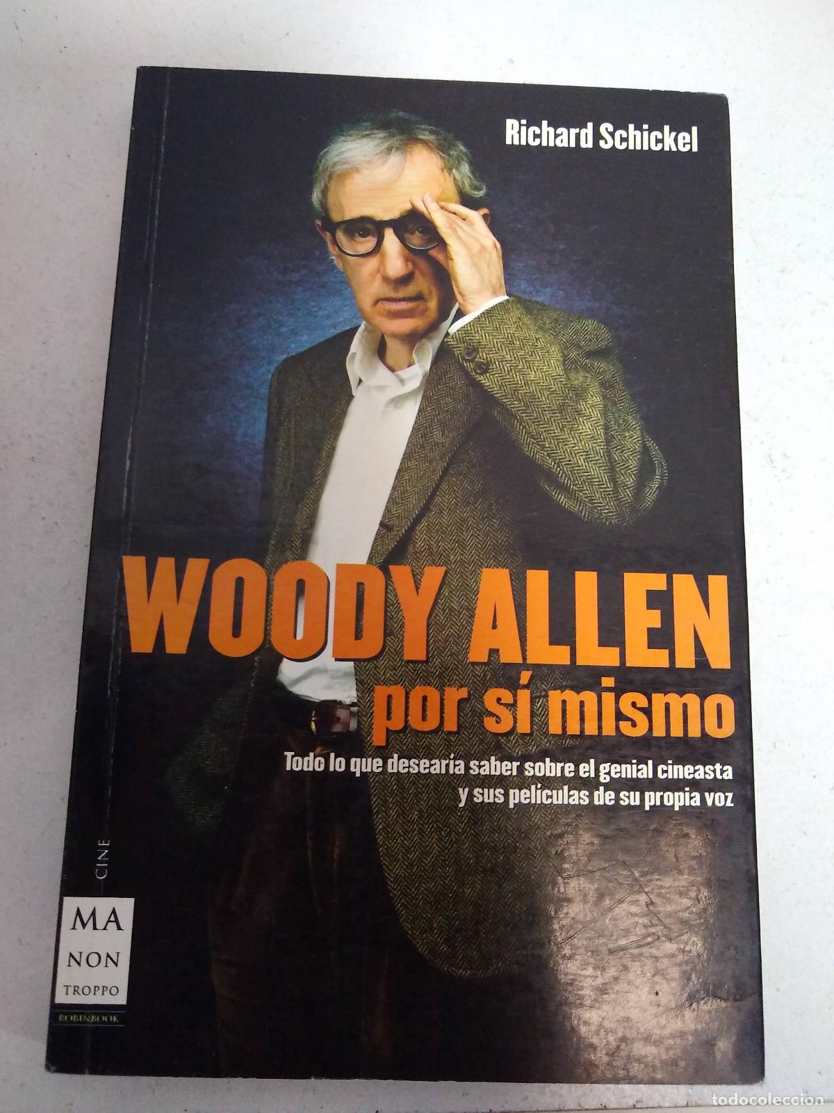 books: Woody Allen por s&iacute; mismo - Richard Schickel