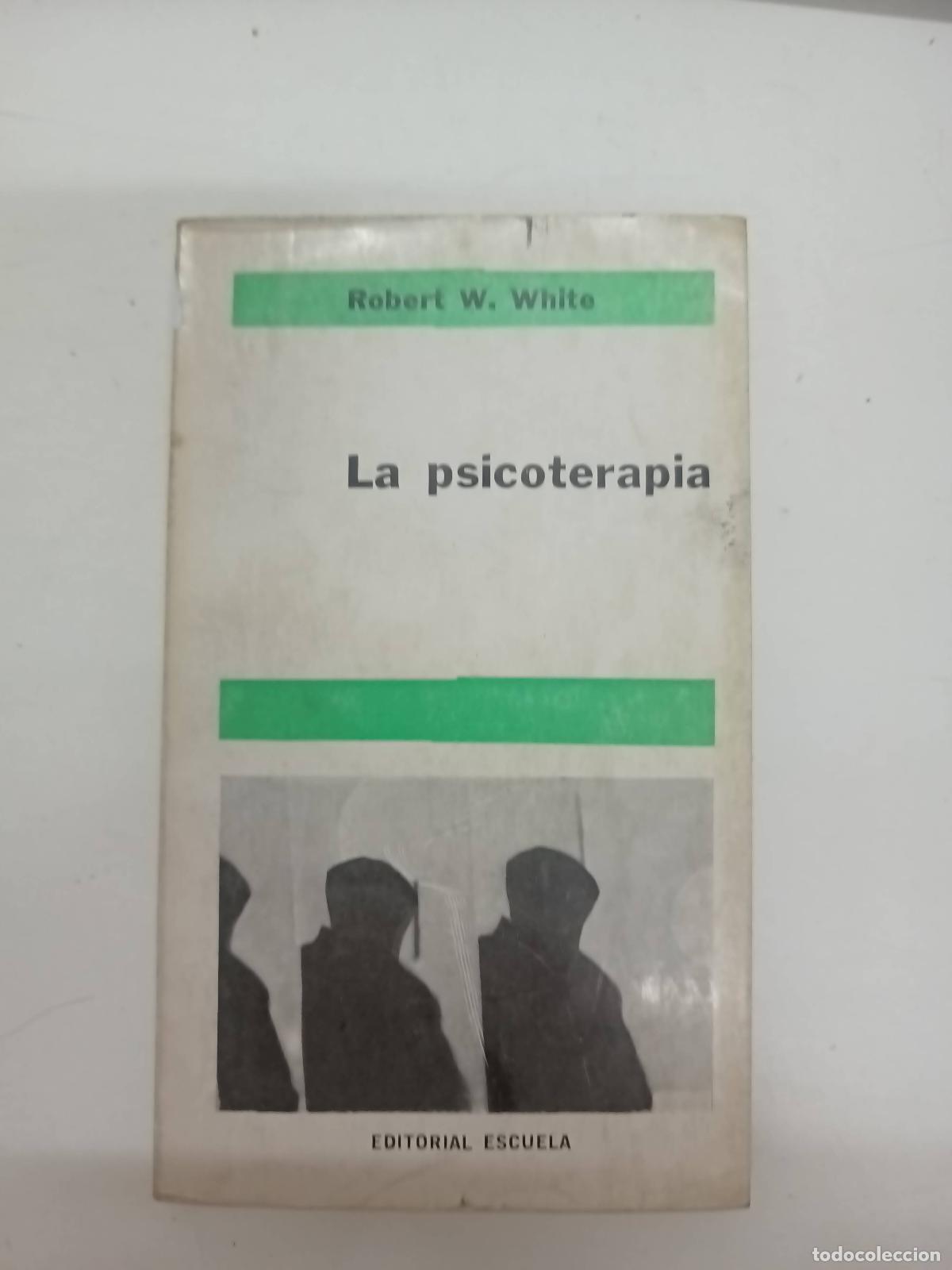 Libros: La psicoterapia - Robert White - Foto 1