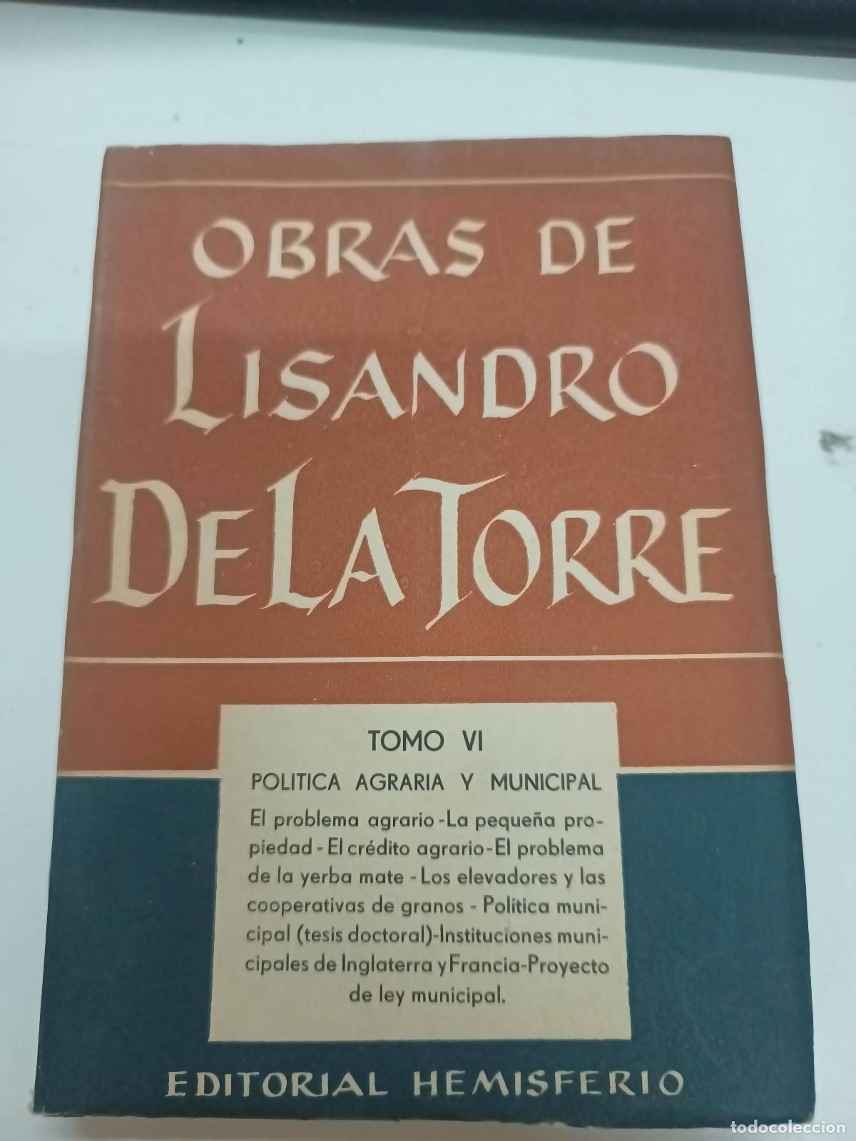 Libros: Obras de Lisandro de la torre tomo vi - Lisandro de la torre - Foto 1