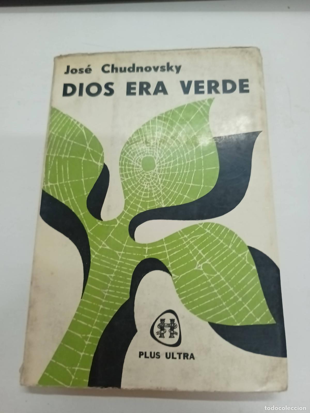 Libros: Dios era verde - Jos&eacute; Chudnovsky