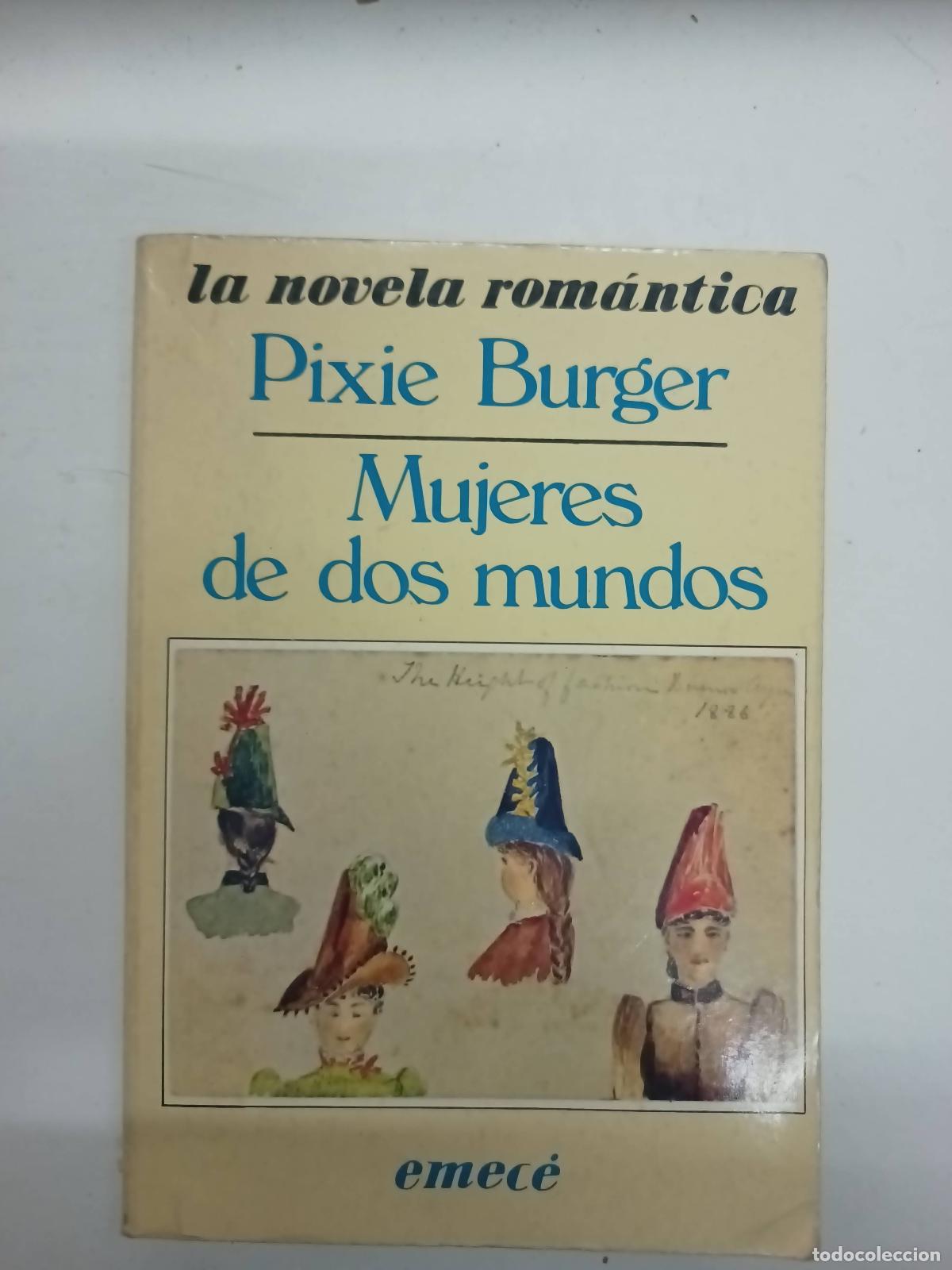 Libros: Mujeres de dos mundos - Pixie Burger - Foto 1