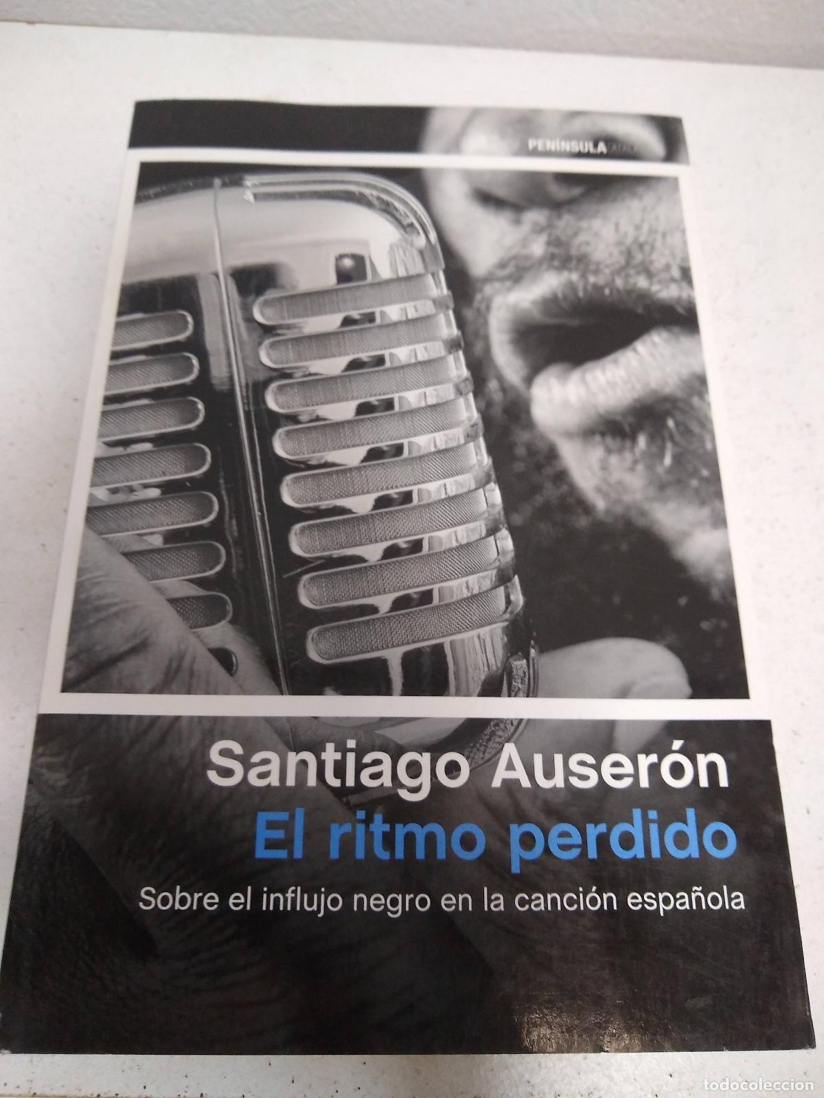Libri di seconda mano: Libro El Ritmo Perdido De Santiago Auseron (34) - santiago auseron