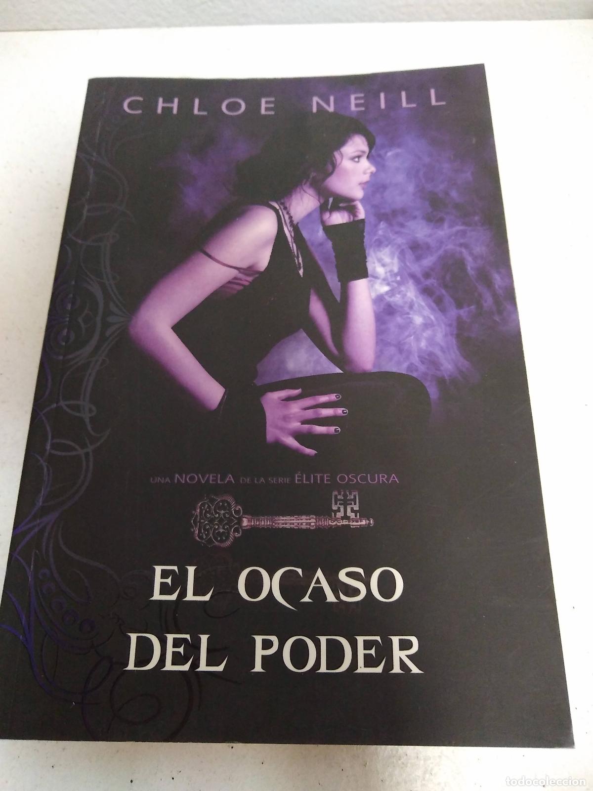 Libros: EL OCASO DEL PODER Elite oscura 3 - Neill,Chloe - Foto 1