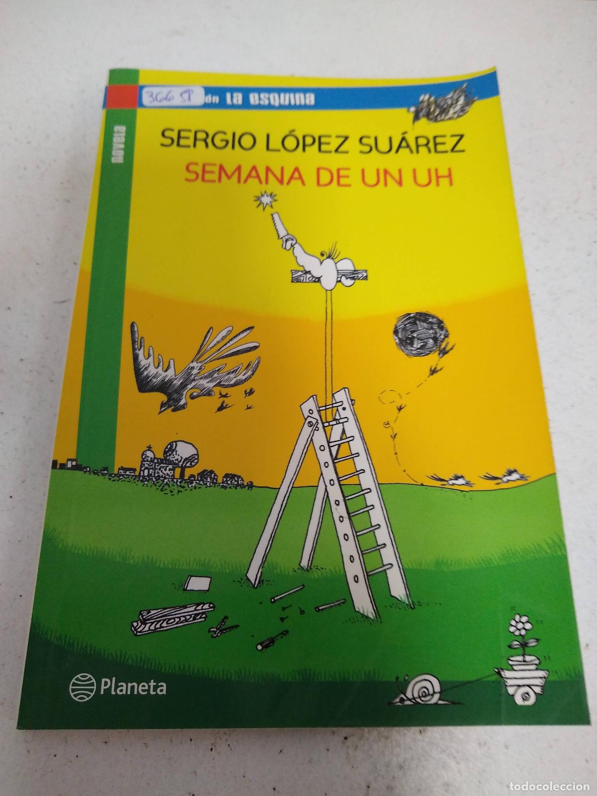 Libros: SEMANA DE UN UH - Lopez Suarez S. - Foto 1