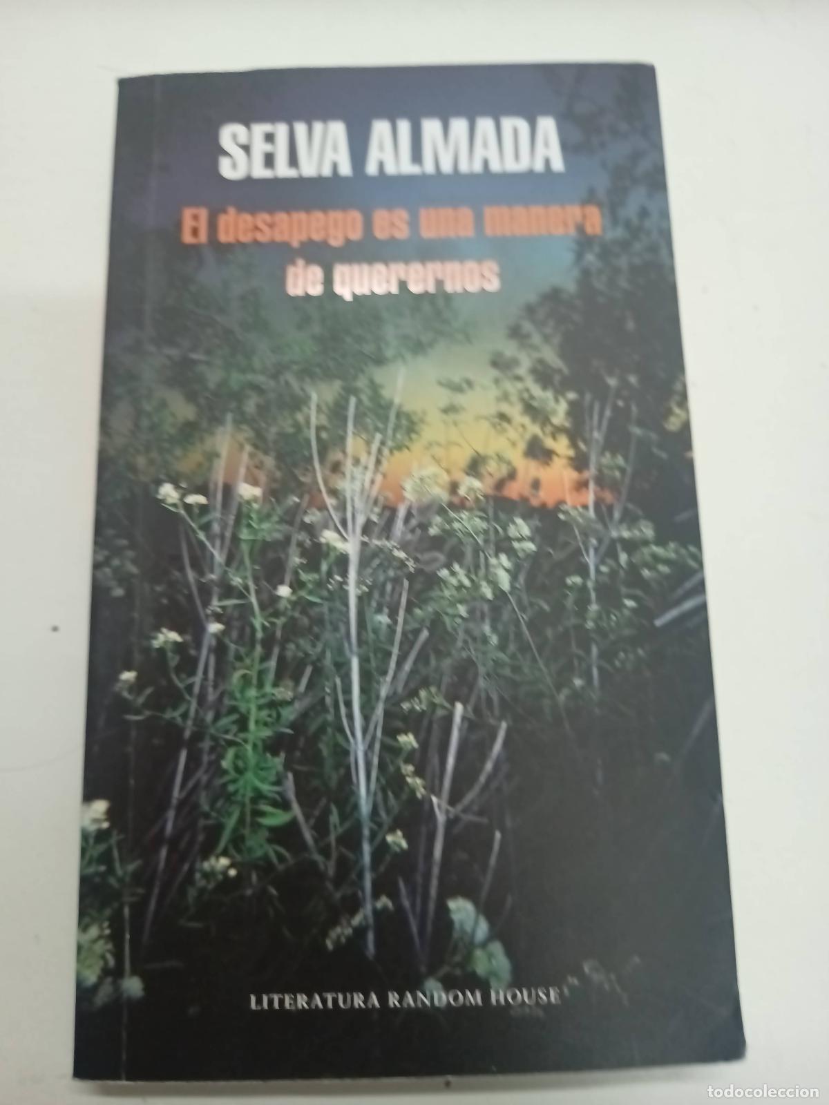 Libros: El desapego es una Manera Querernos - Selva Almada - Foto 1