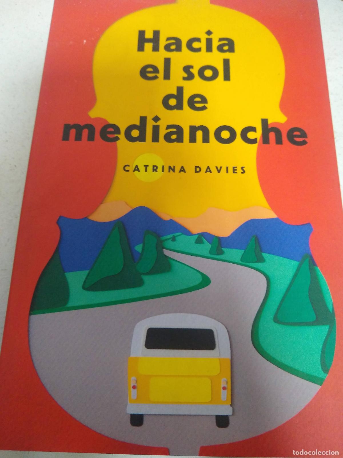 Libros: Hacia el sol de medianoche - Catrina Davies - Foto 1