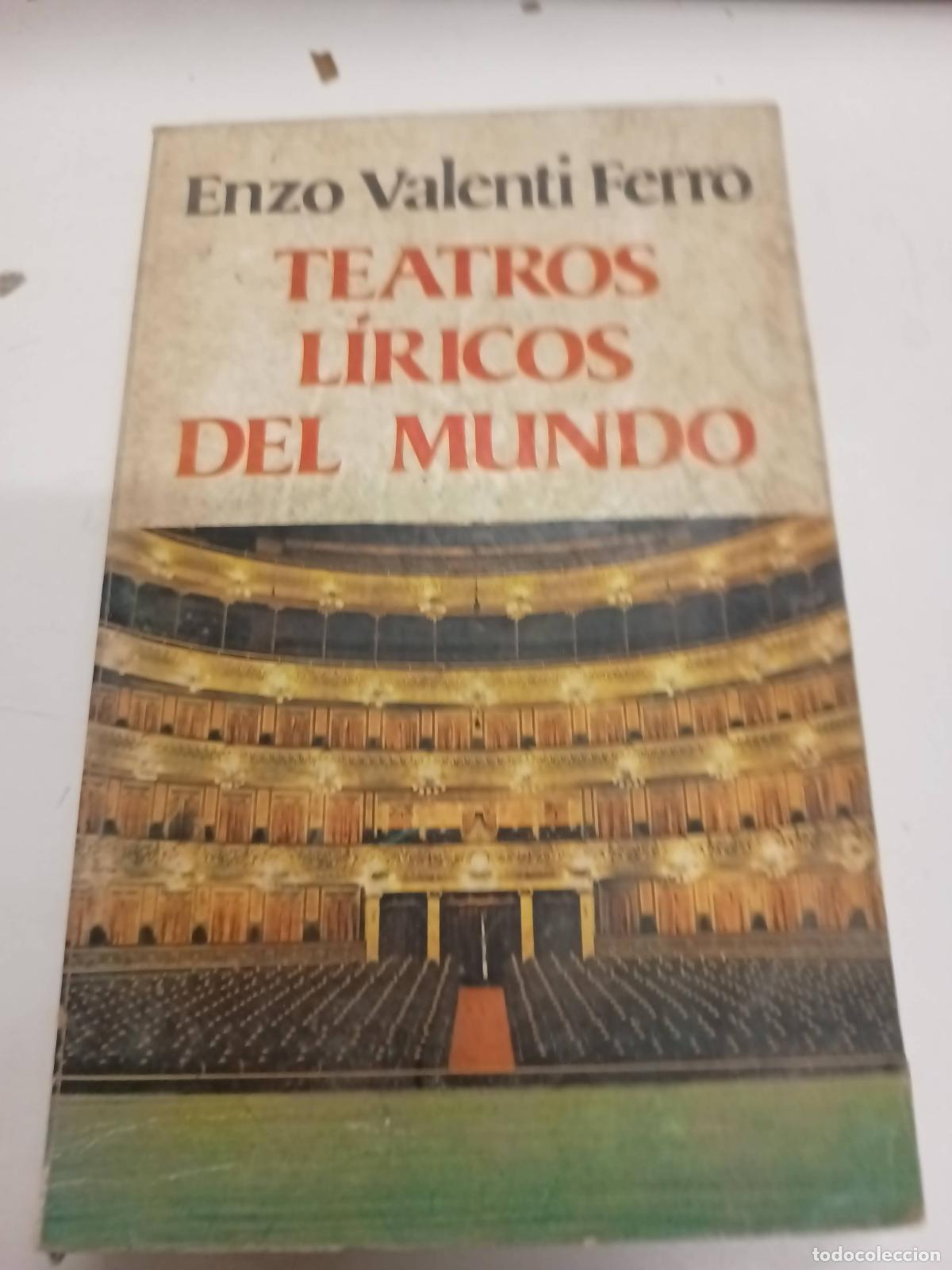 Libri di seconda mano: Teatros liricos del mundo - Enzo Valenti Ferro