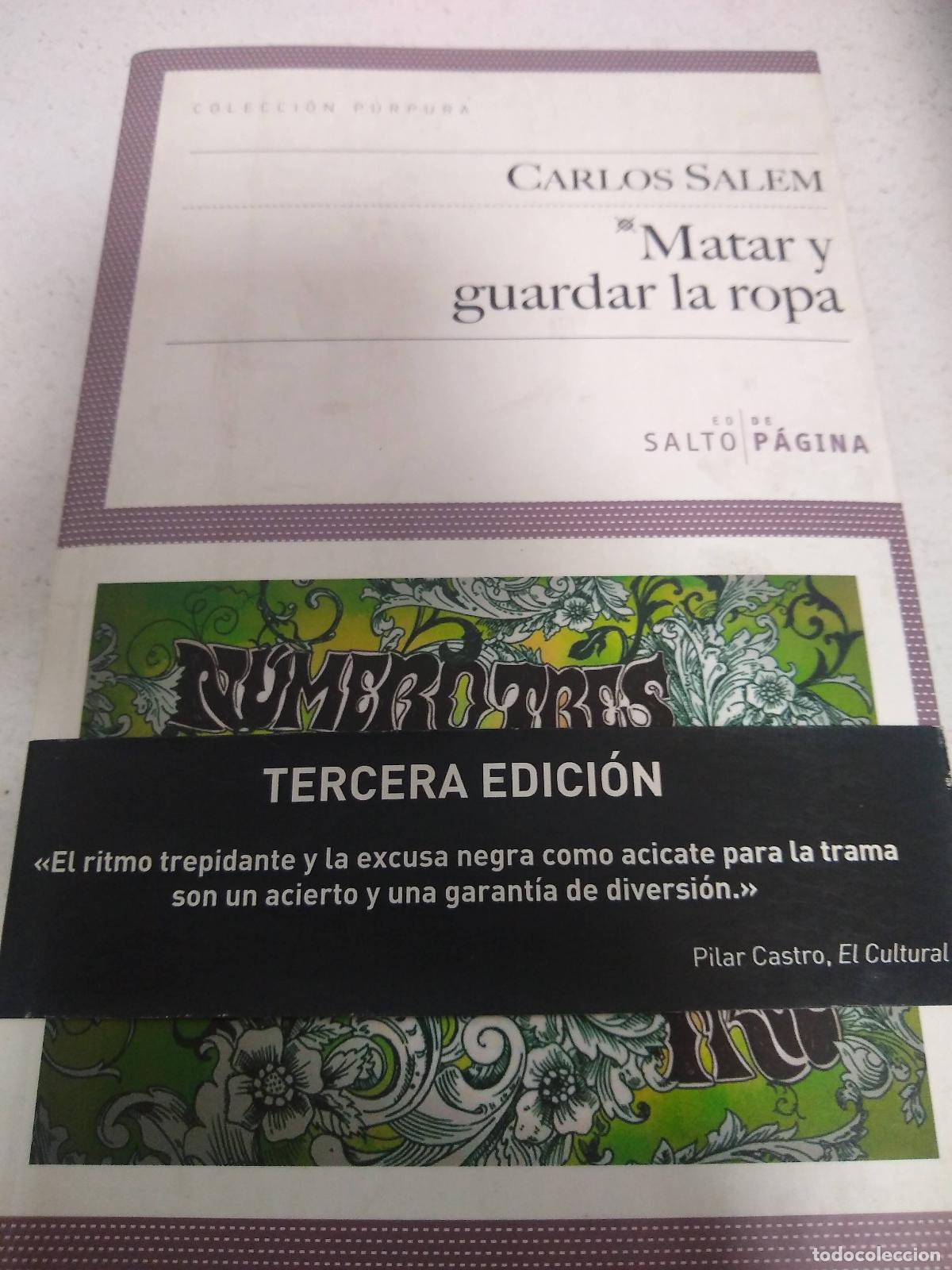 Libros: MATAR Y GUARDAR LA ROPA - CARLOS SALEM - Foto 1