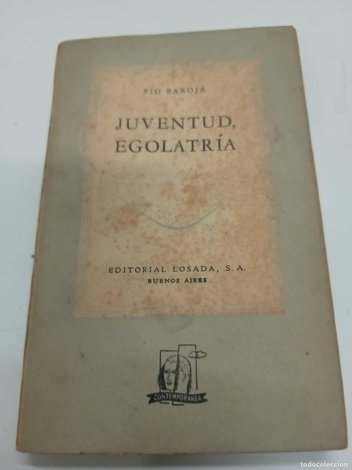 Libros: Juventud egolatria - P&iacute;o Baroja - Foto 1
