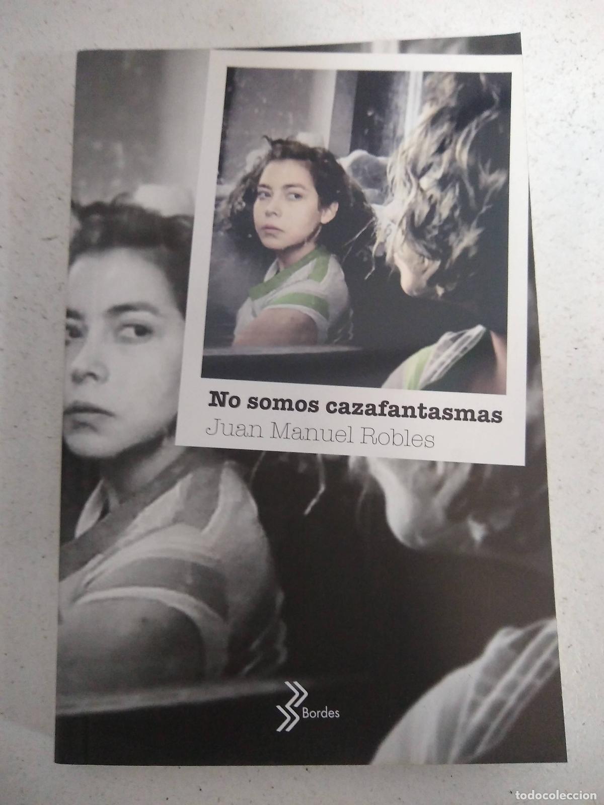 Libri di seconda mano: No Somos Cazafantasmas - Robles, Juan Manuel - Robles, Juan Manuel