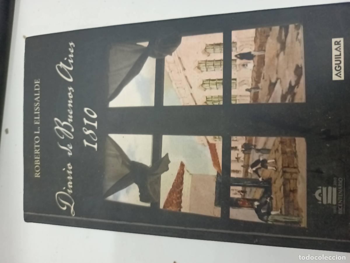 Libros: Diario de buenos aires 1810 - Roberto Elissalde