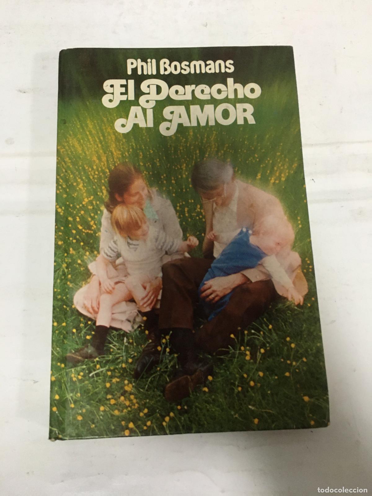 Libros: El derecho al amor - Phill Bosmans - Foto 1
