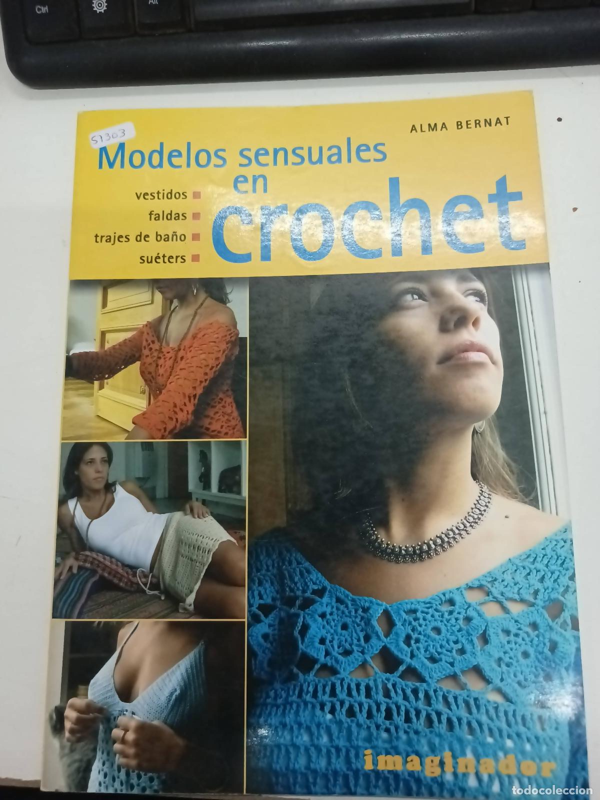 Libros: Modelos sensuales en crochet - Alma Bernat - Foto 1