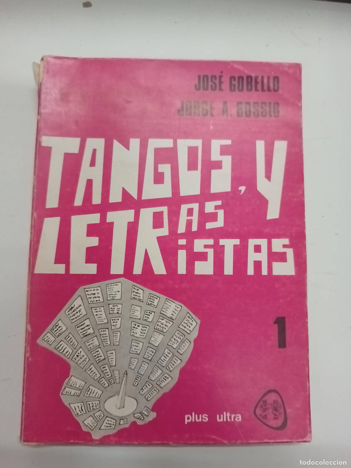 Libros: Tangos y letristas 1 - Jos&eacute; gobello - Foto 1