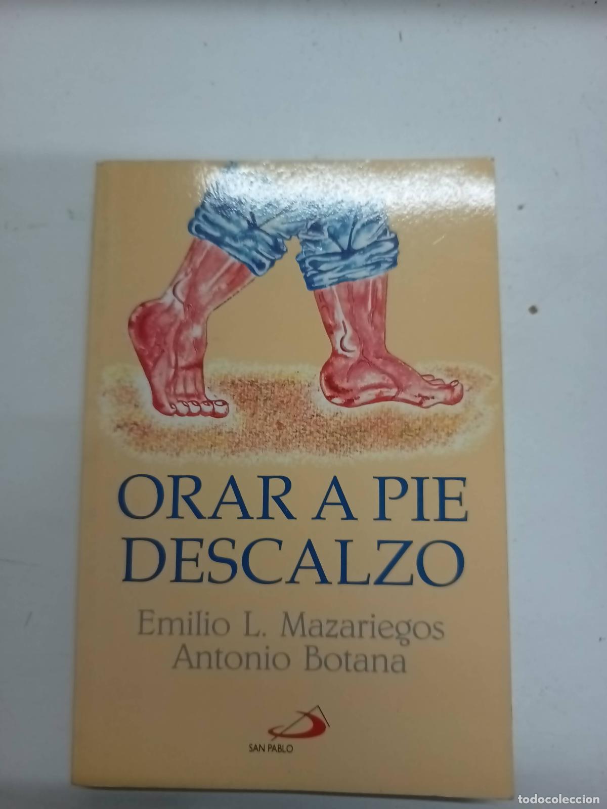 Livros em segunda m&atilde;o: Orar a pie descalzo - Antonio Botana