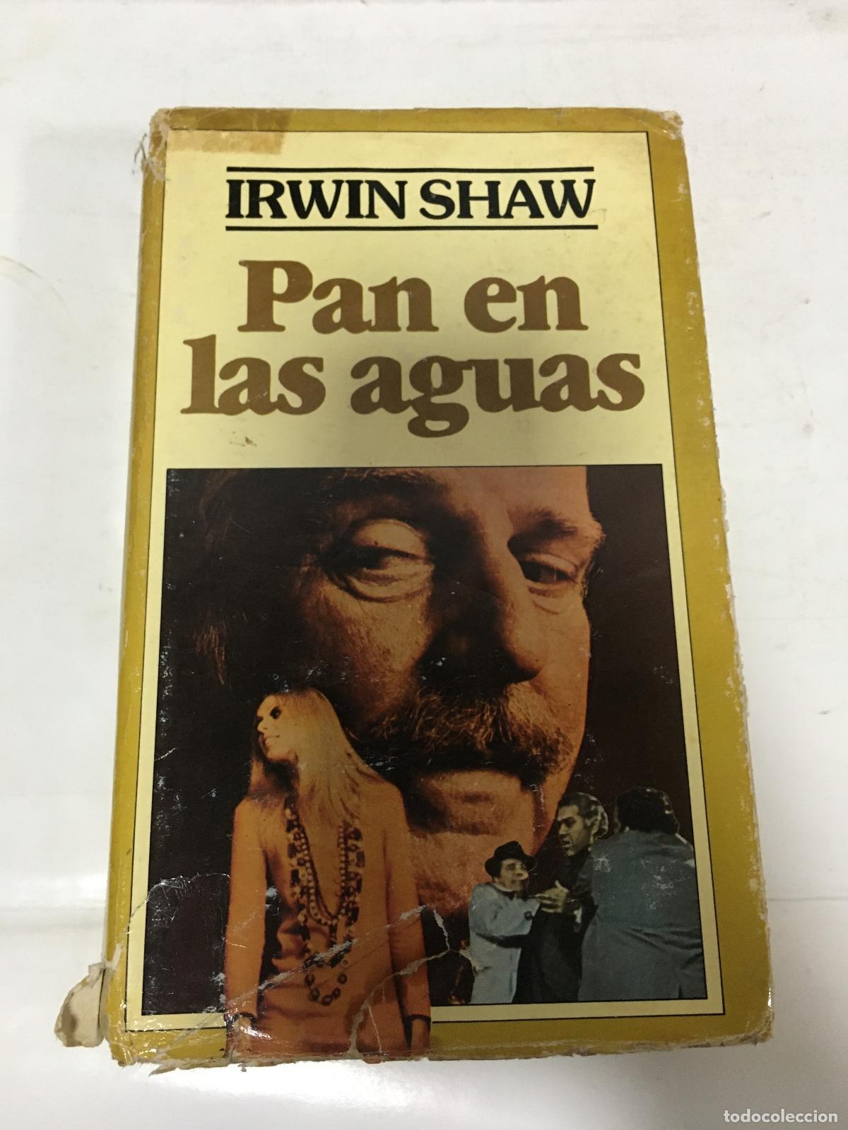 Libros: Pan en las Aguas. - Irwin. SHAW - Foto 1