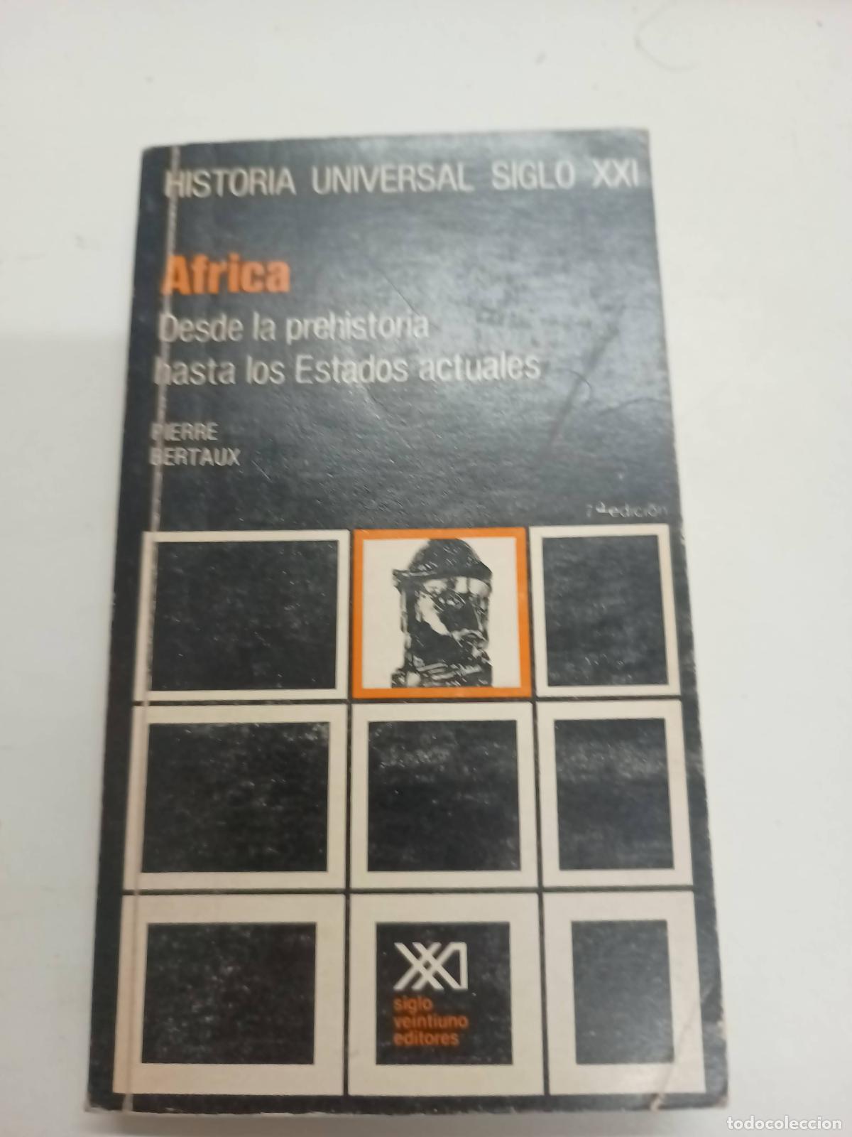 Libri di seconda mano: Africa Desde La Prehistoria Hasta Los Estados Actuales - Pierre Bertaux