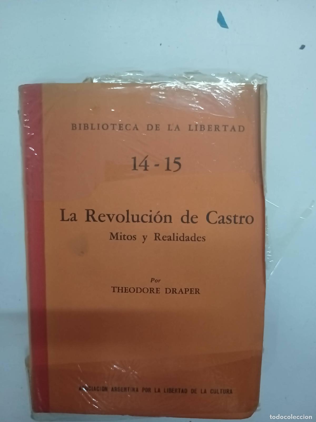Libri di seconda mano: La revoluci&oacute;n de castro mitos y realidades - Theodore Draper