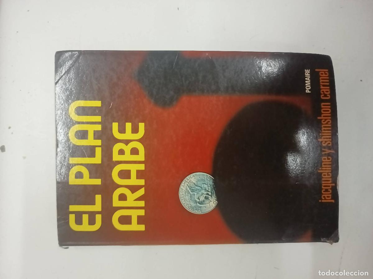 Libros: El plan arabe - Jacqueline y shimshon carmel - Foto 1