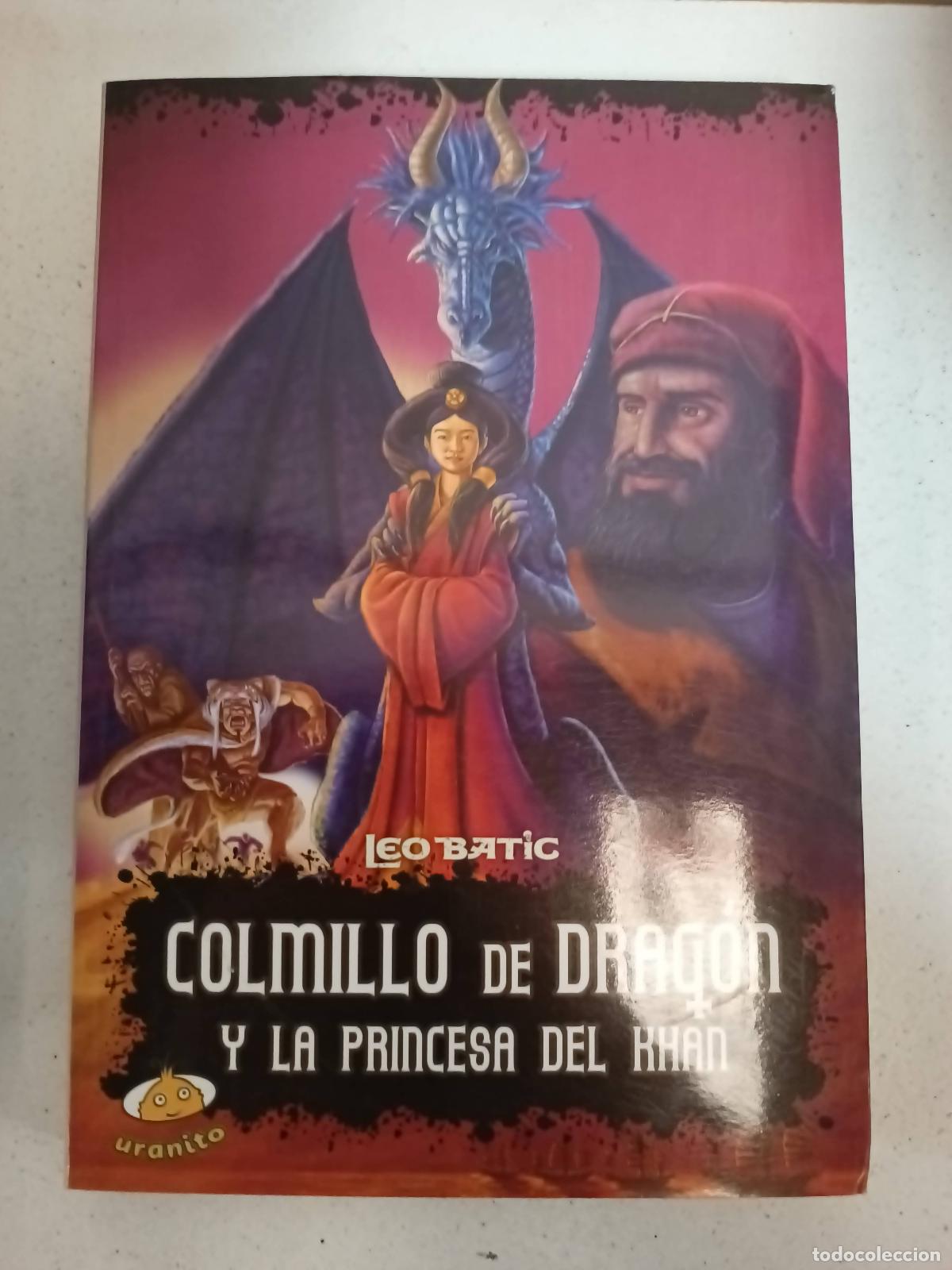 Libros: Colmillo de dragon y la princesa del Khan - Leo Batic - Foto 1