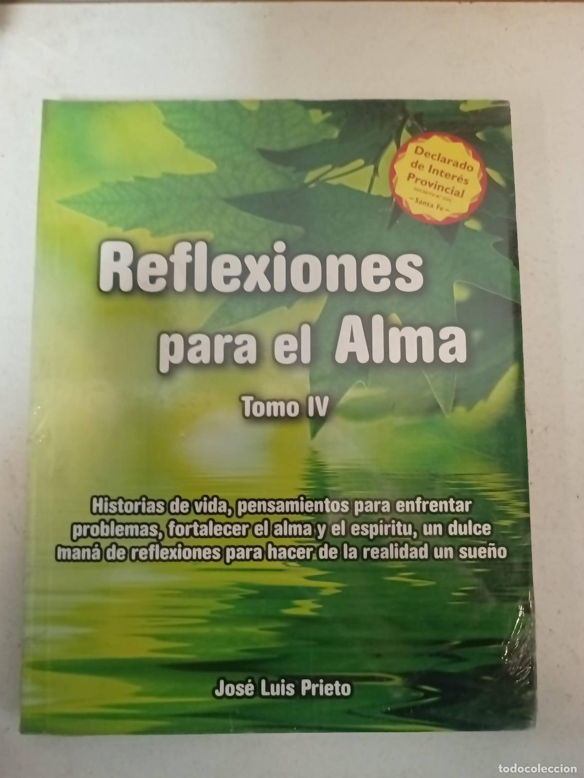 Libros: Reflexiones Para El Alma - Tomo 4 - Jos&eacute; Luis Prieto - Foto 1