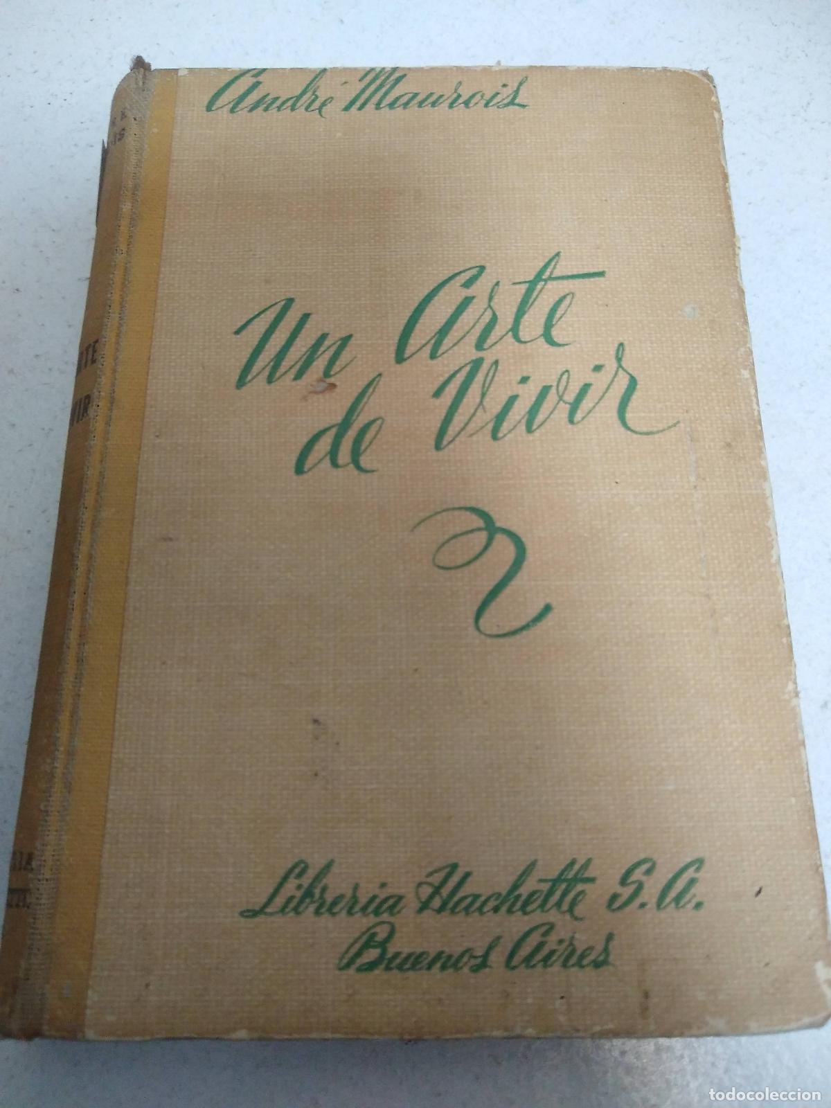 Libros: Un arte de vivir - Andr&eacute; Maurois - Foto 1