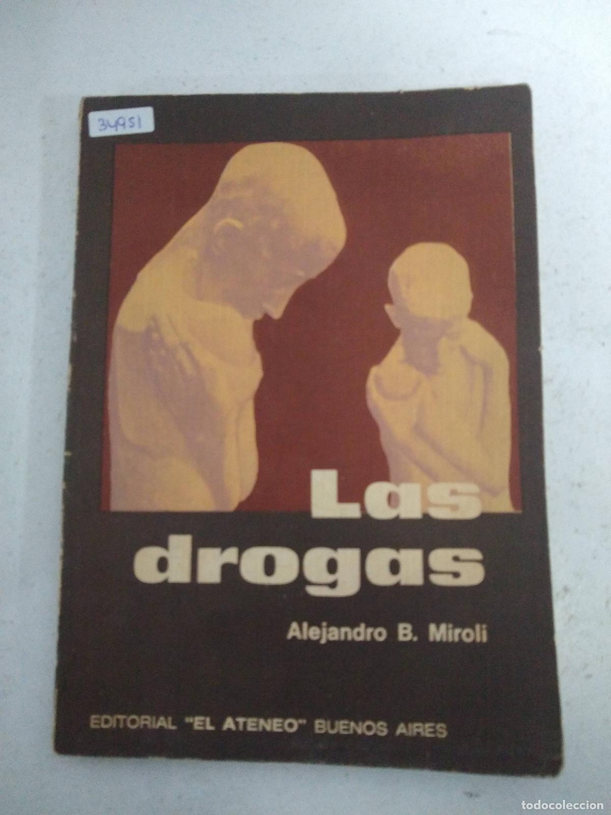 Libros: Las drogas - Alejandro B Miroli - Foto 1