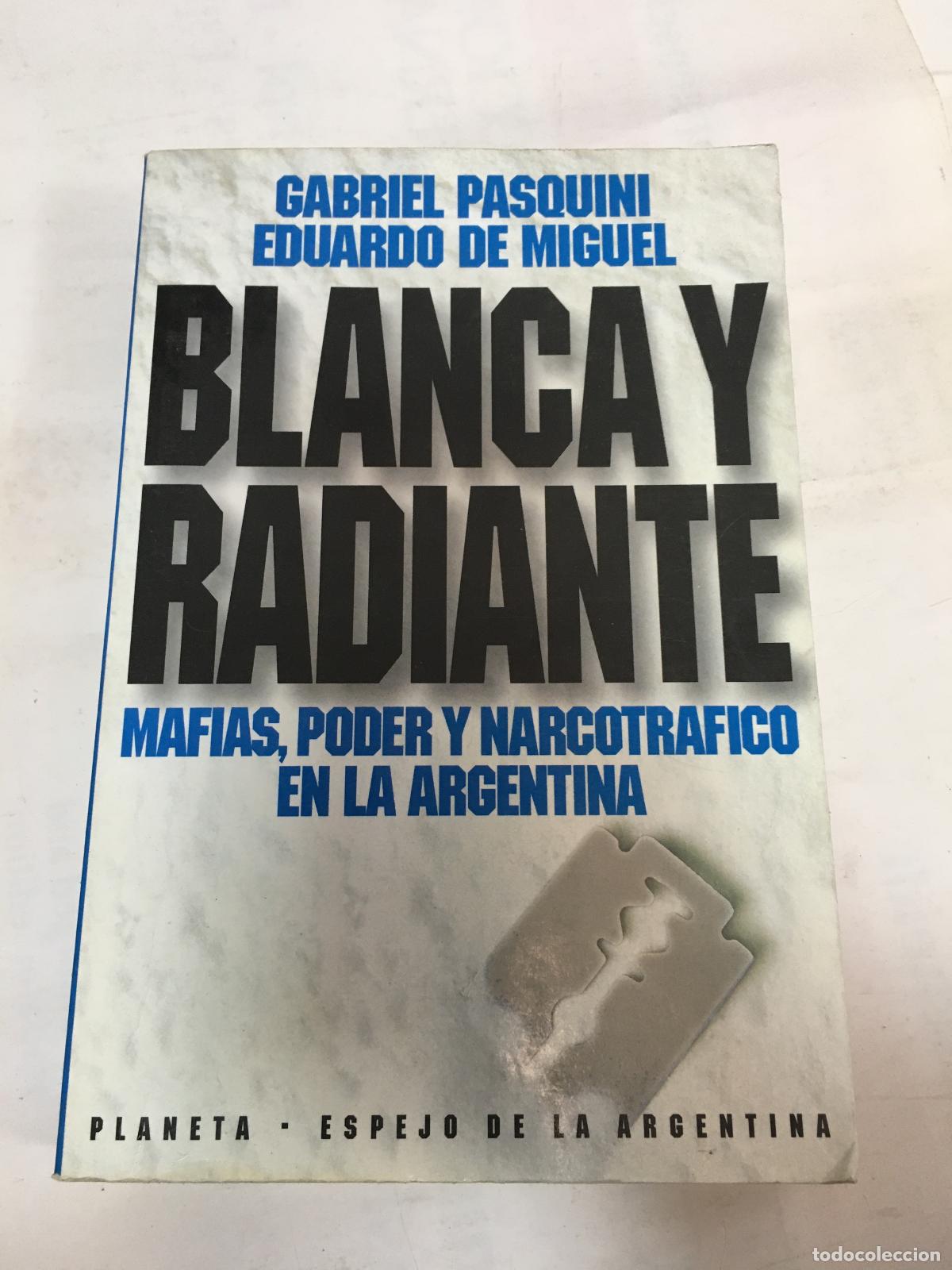Libros: Blanca y Radiante - Miguel de Pasquini - Foto 1