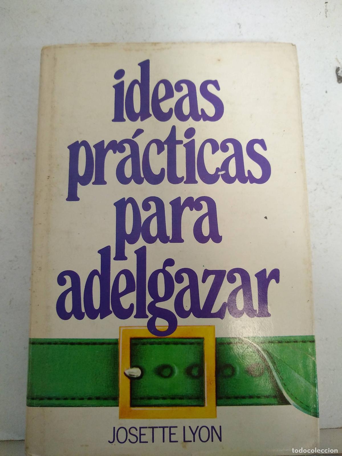 Libros: Ideas practicas para adelgazar - Josette Lyon - Foto 1