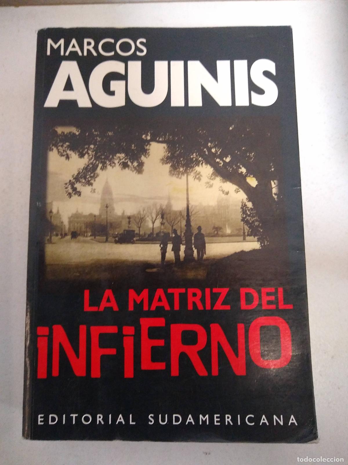 Libri di seconda mano: La matriz del Infierno - Aguinis Marcos