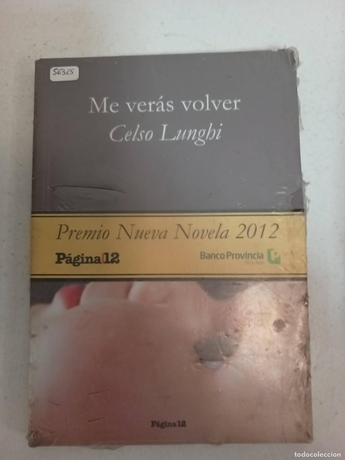 Libros: Me ver&aacute;s volver - Celso Lunghi - Foto 1