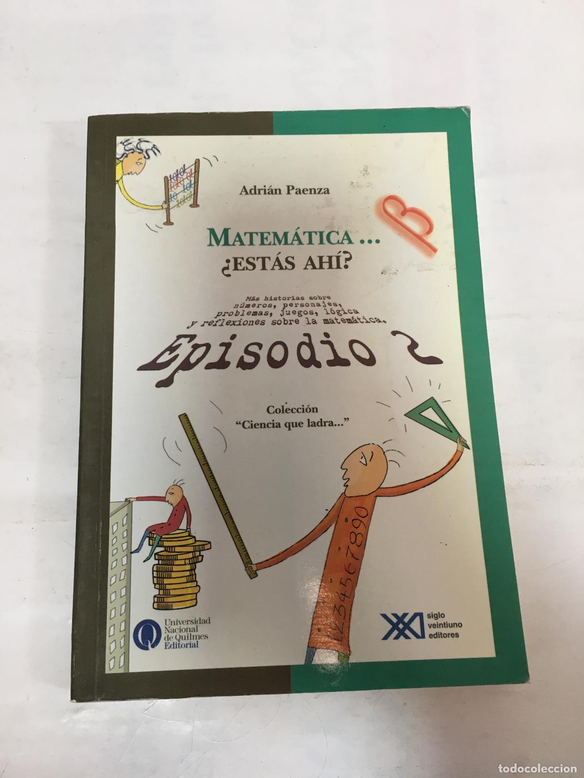 Libros: Matem&aacute;tica: Est&aacute;s ah&iacute;, Episodio 2 - Adrian Paenza - Foto 1