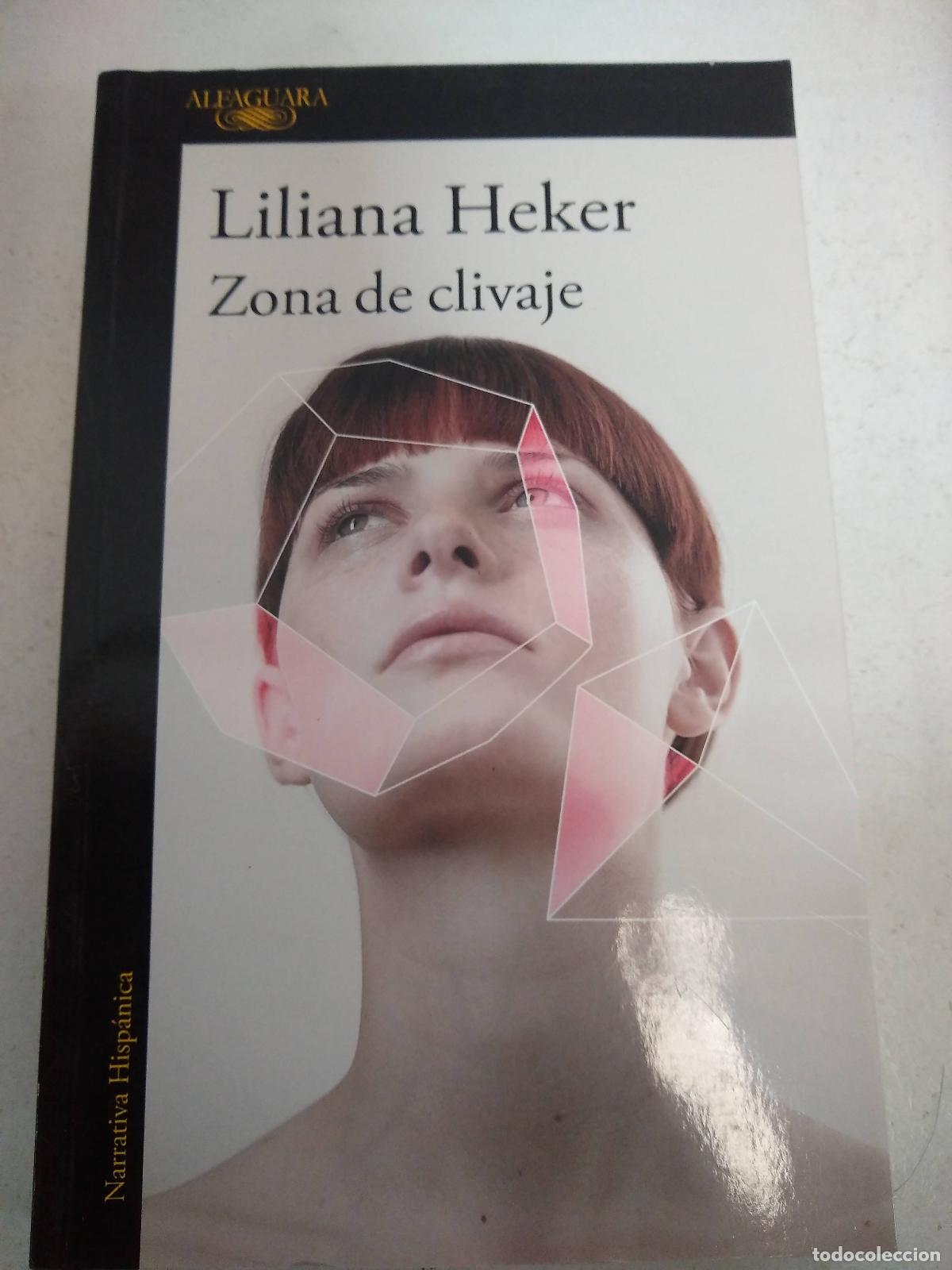 Libri di seconda mano: zona de clivaje liliana heker - Liliana Heker