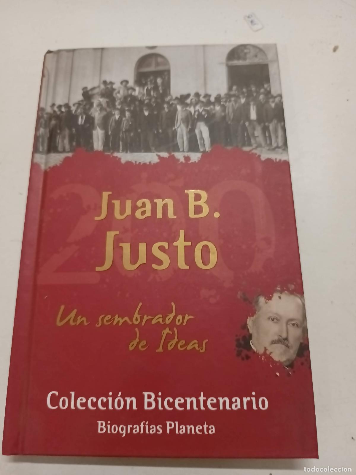 B&uuml;cher: Juan B. Justo un sembrador de Ideas - Varios autores