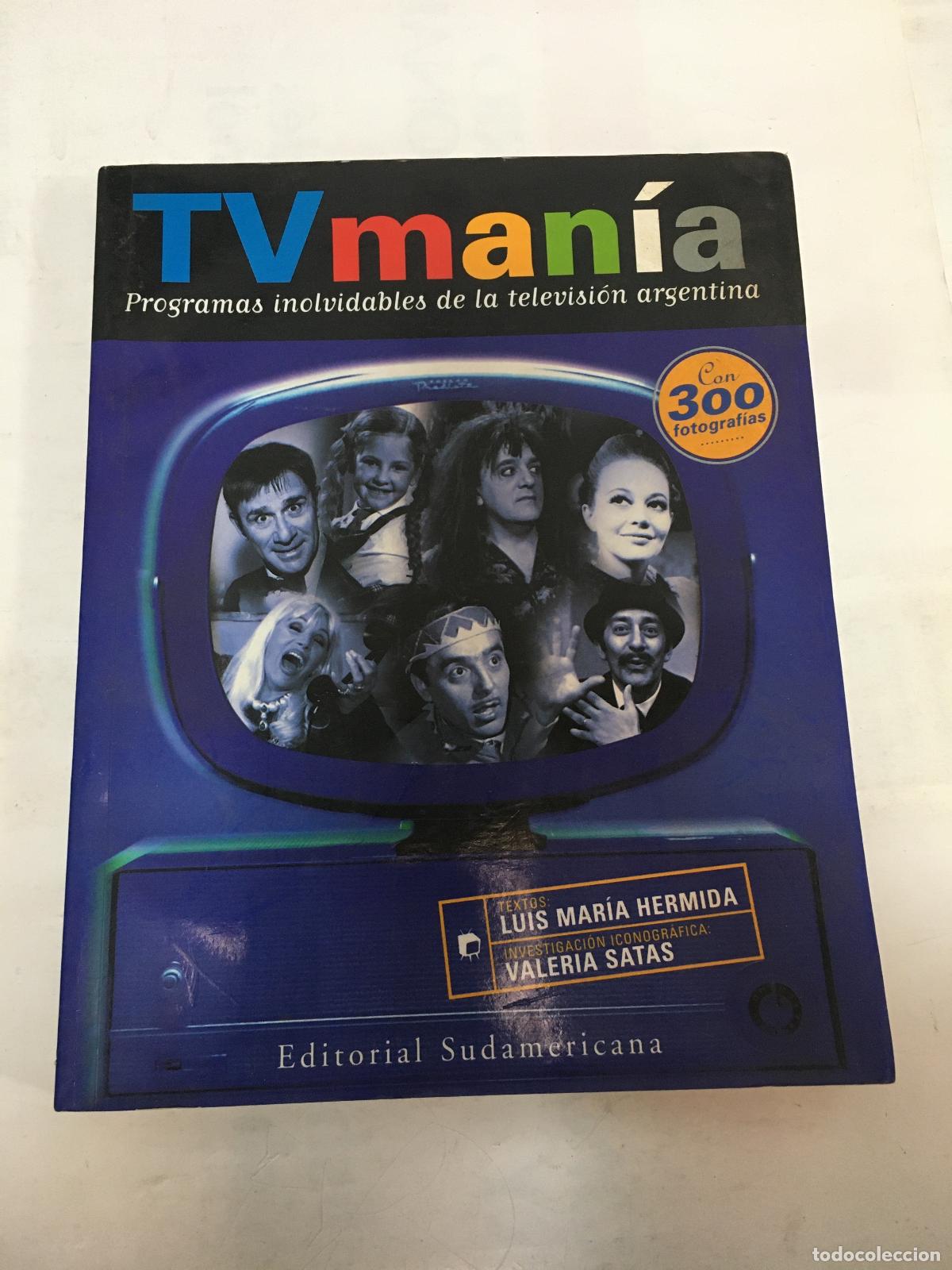 Libros: TVmania programas inolvidables de la television argentina - Hermida - Foto 1