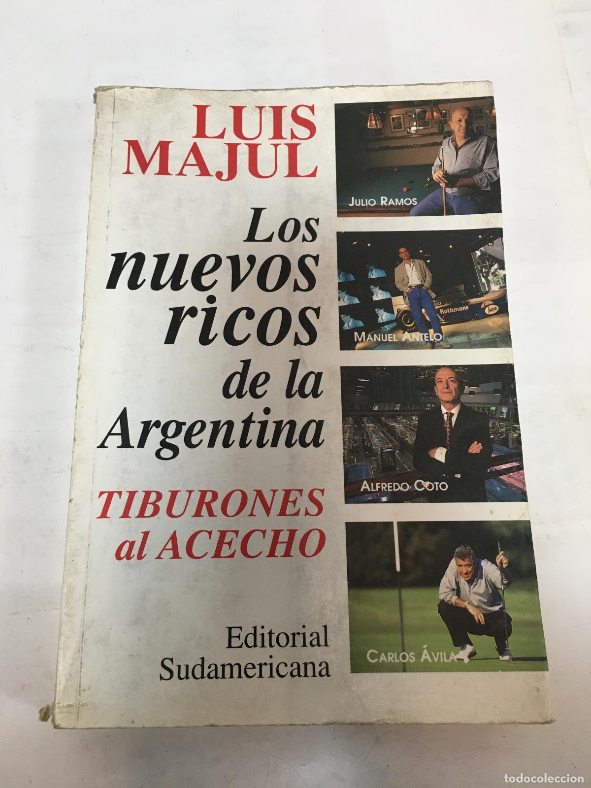Libros: Los nuevos ricos de la Argentina - Luis Majul - Foto 1