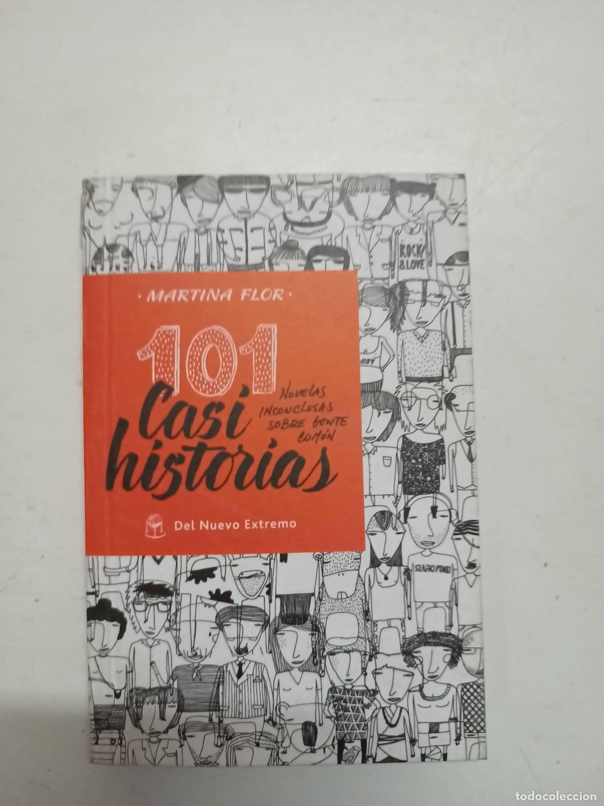Libros: 101 Casi Historias - Gente Comun - Martina Flor