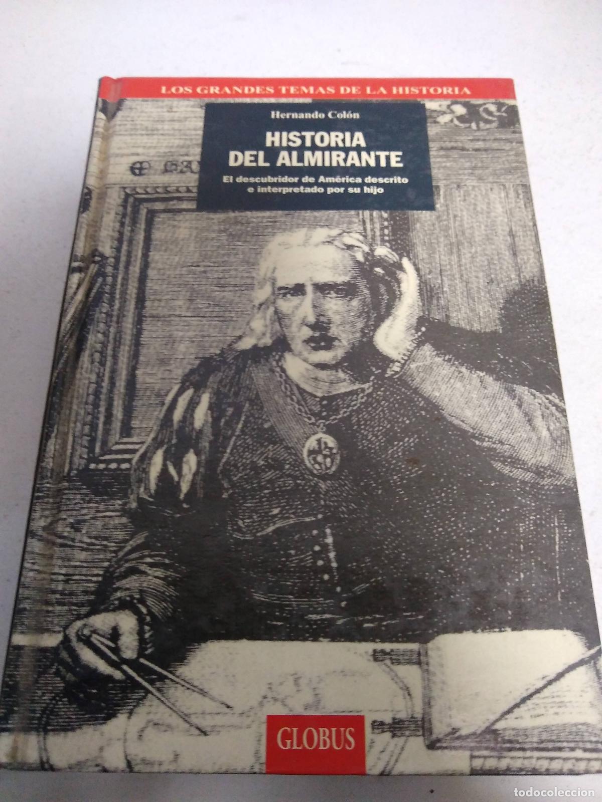 books: Historia del almirante. El descubridor de Am&eacute;rica descrito e interpretado poro su hijo. - COLON, Her