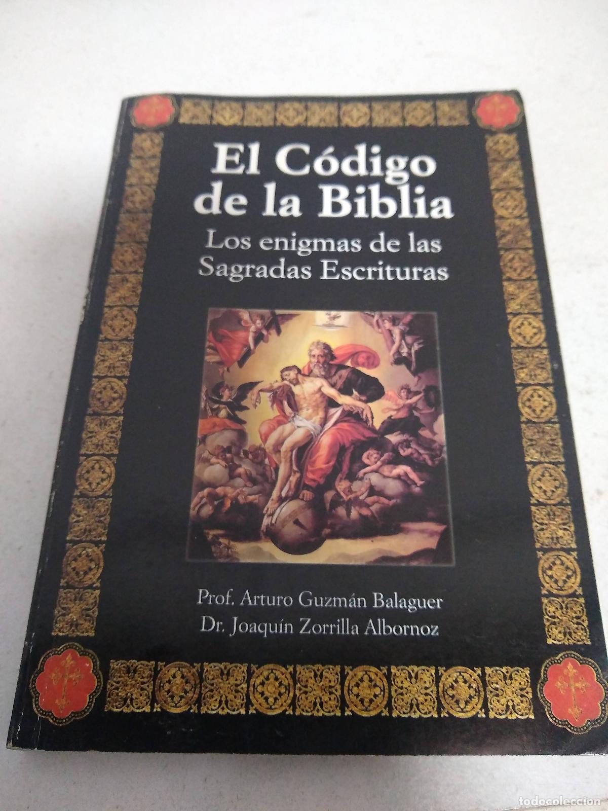 Libros: el codigo de la biblia guzman balaguer zorrilla albornoz - PROF. ARTURO GUZM&Aacute;N BALAGUER Y DR. JOAQU&Iacute;